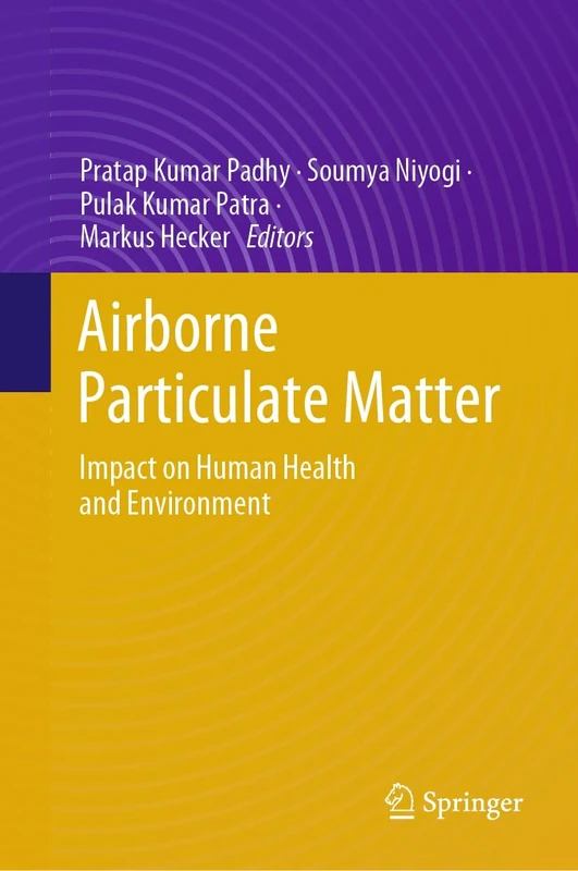 Airborne Particulate Matter: Impact on Human Health and Environment