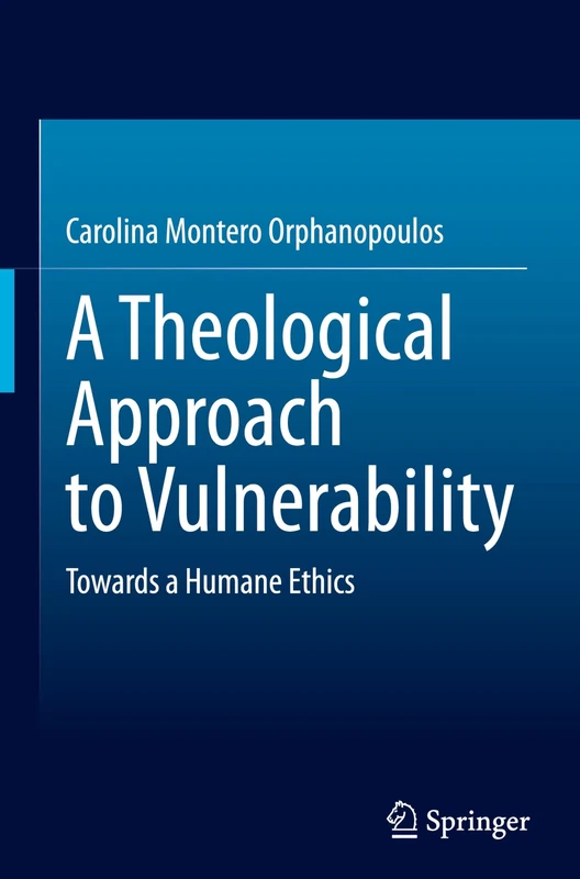 A Theological Approach to Vulnerability: Towards a Humane Ethics: II