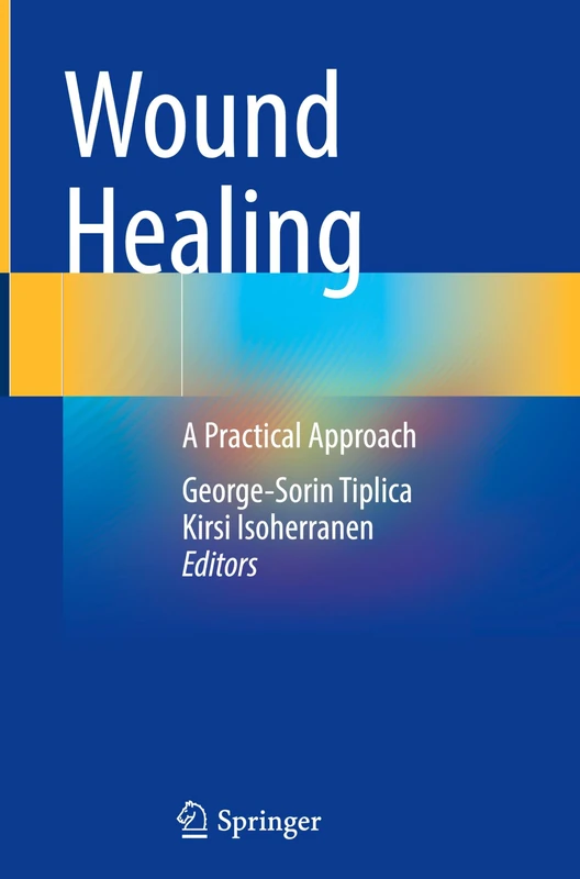 Wound Healing: A Practical Approach