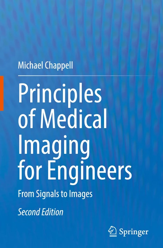 Principles of Medical Imaging for Engineers: From Signals to Images