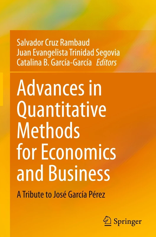 Advances in Quantitative Methods for Economics and Business: A Tribute to José García Pérez - Image 1