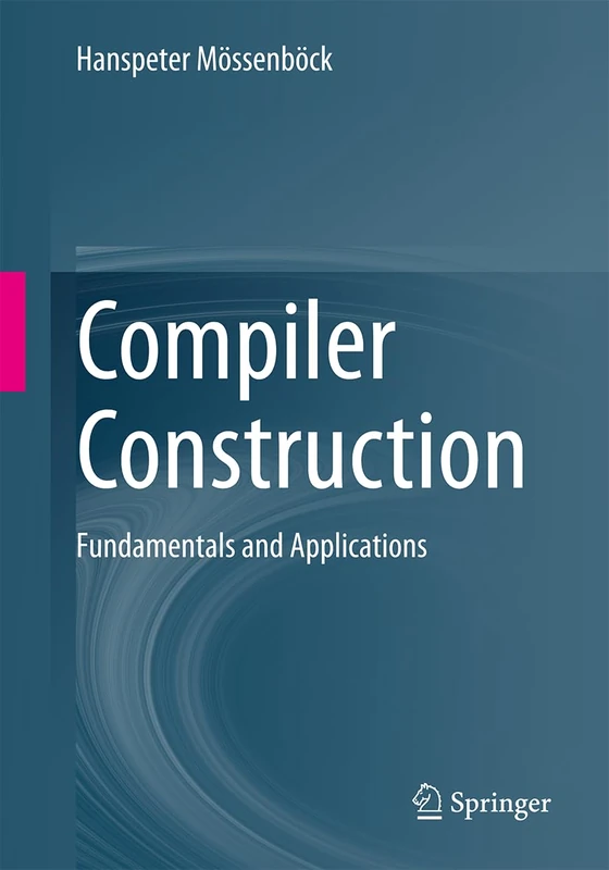 Compiler Construction: Fundamentals and Applications