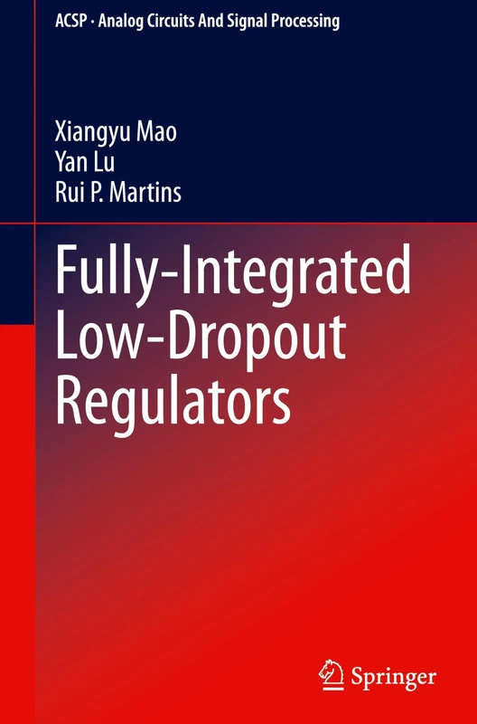 Fully-Integrated Low-Dropout Regulators (Analog Circuits and Signal Processing)