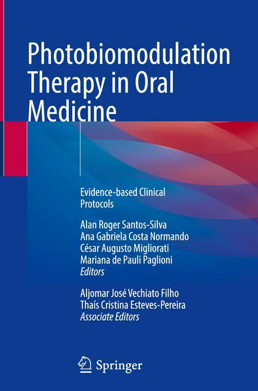Photobiomodulation Therapy in Oral Medicine: Evidence-based Clinical Protocols