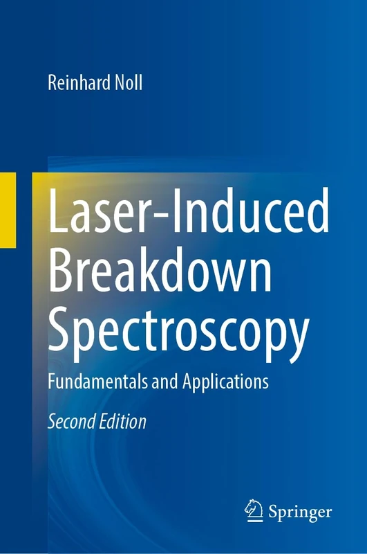 Laser-Induced Breakdown Spectroscopy: Fundamentals and Applications