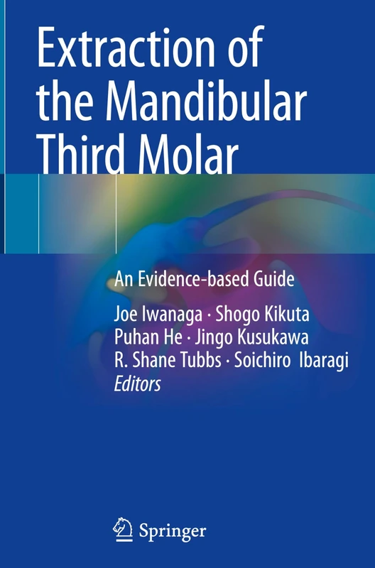 Extraction of the Mandibular Third Molar: An Evidence-based Guide