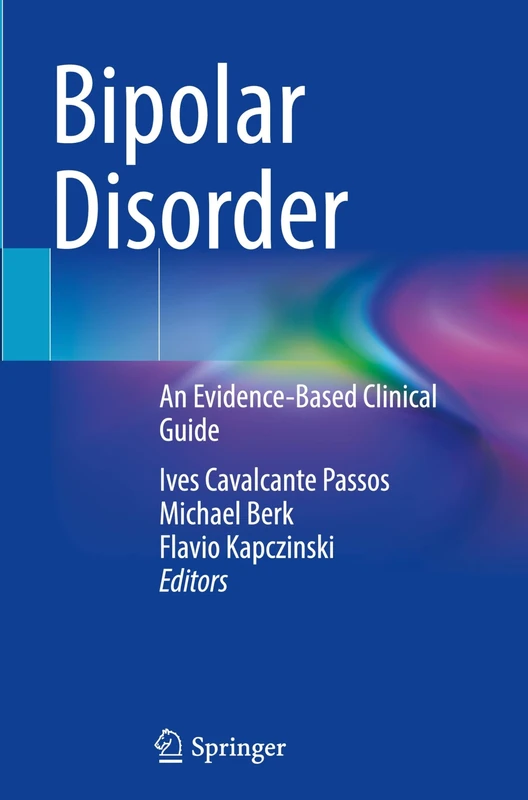 Bipolar Disorder: An Evidence-Based Clinical Guide