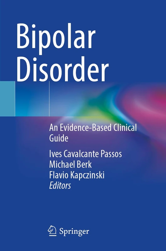 Bipolar Disorder: An Evidence-Based Clinical Guide