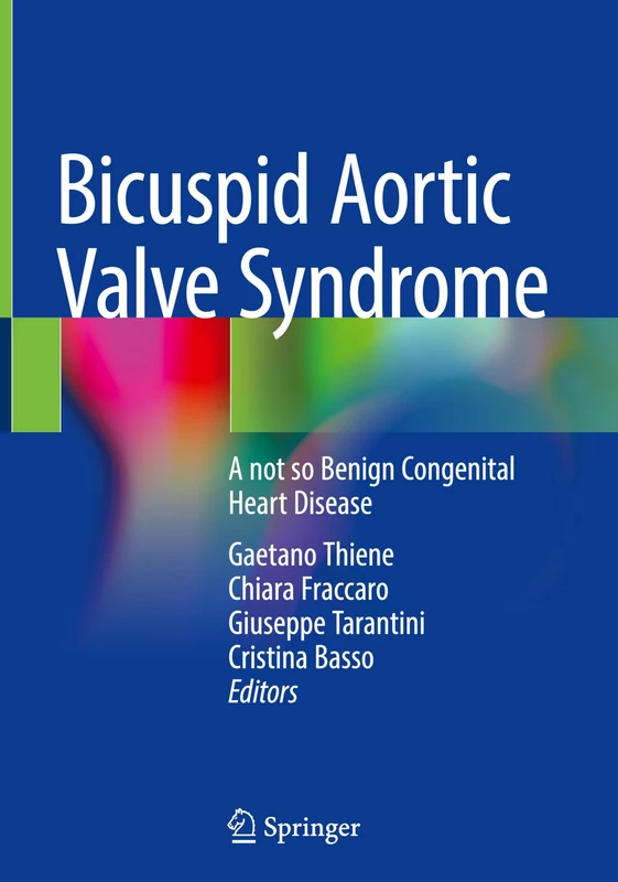 Bicuspid Aortic Valve Syndrome: A not so Benign Congenital Heart Disease
