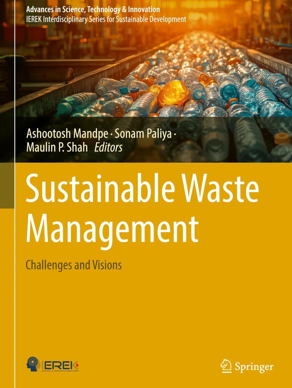 Sustainable Waste Management: Challenges and Visions (Advances in Science, Technology & Innovation)