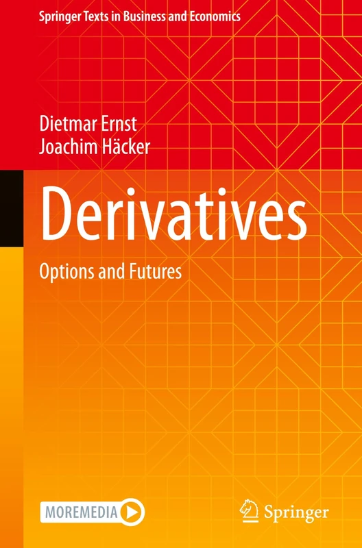 Derivatives: Options and Futures (Springer Texts in Business and Economics)