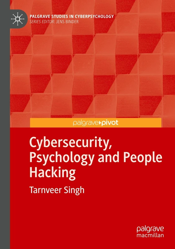 Cybersecurity, Psychology and People Hacking (Palgrave Studies in Cyberpsychology)