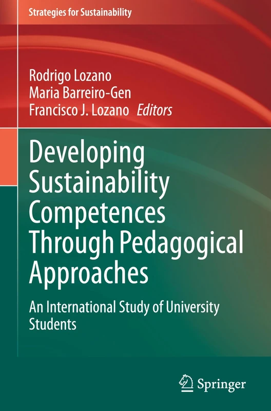 Developing Sustainability Competences Through Pedagogical Approaches: An International Study of University Students (Strategies for Sustainability)