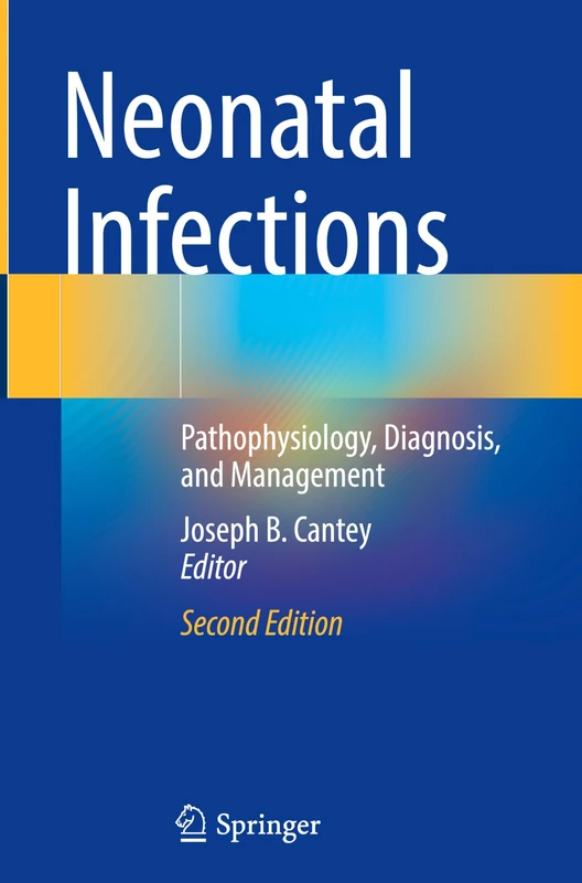 Neonatal Infections: Pathophysiology, Diagnosis, and Management