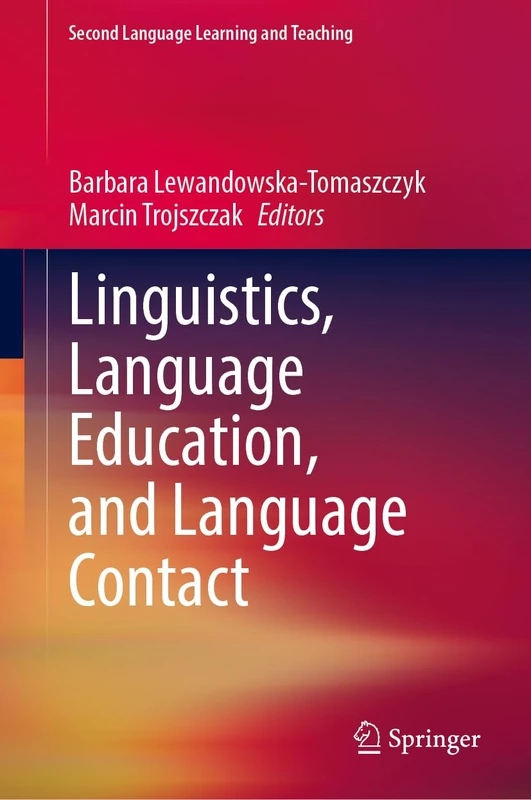 Linguistics, Language Education, and Language Contact (Second Language Learning and Teaching)