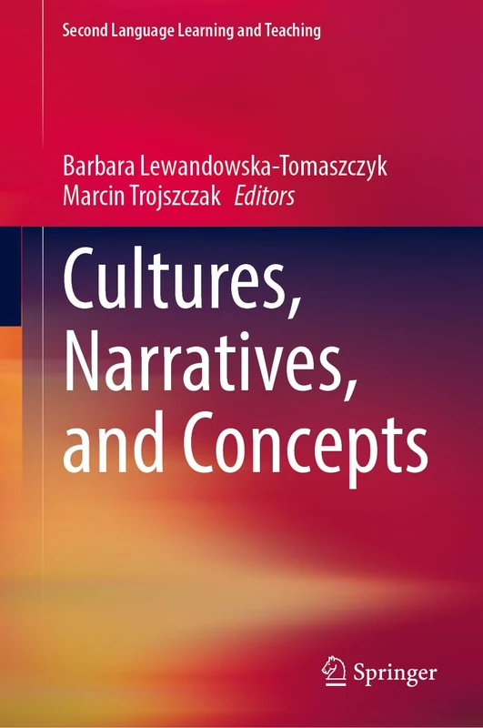 Cultures, Narratives, and Concepts (Second Language Learning and Teaching)