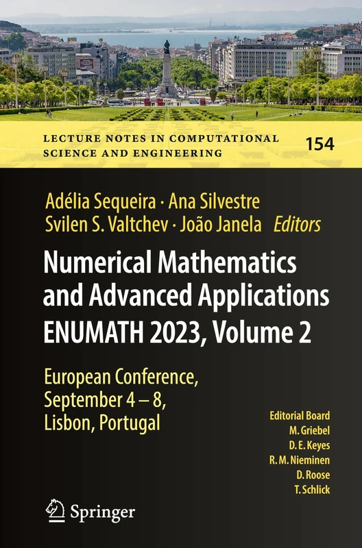 Numerical Mathematics and Advanced Applications ENUMATH 2023, Volume 2: European Conference, September 4-8, Lisbon, Portugal: 154 (Lecture Notes in Computational Science and Engineering, 154)