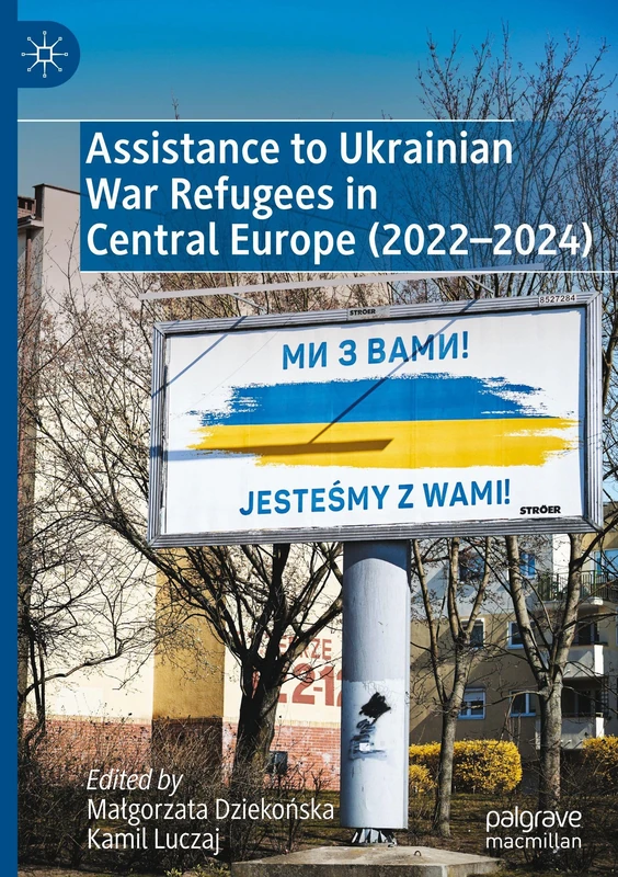 Assistance to Ukrainian War Refugees in Central Europe (2022-2024)