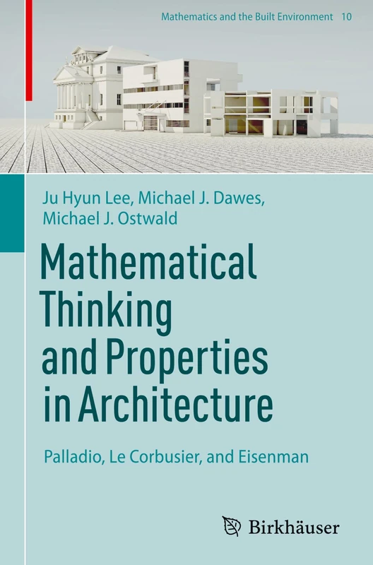 Birkhauser Mathematical Thinking and Properties in Architecture