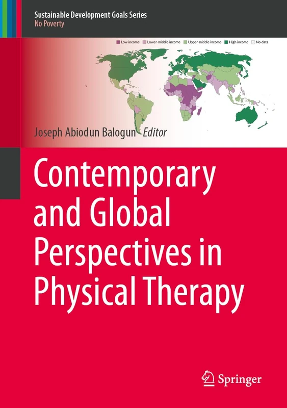 Contemporary and Global Perspectives in Physical Therapy: Incorporating Clinical Practice Guidelines (Sustainable Development Goals Series)