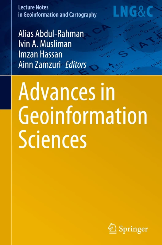 Advances in Geoinformation Sciences (Lecture Notes in Geoinformation and Cartography)