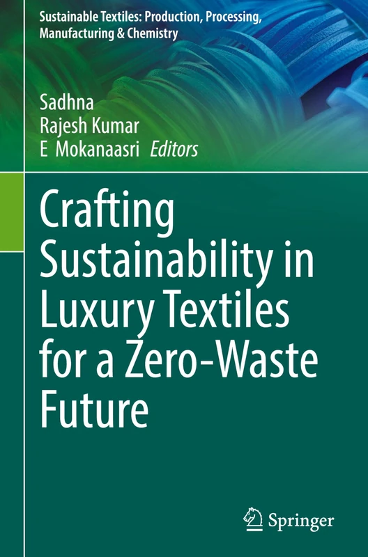 Springer - Crafting Sustainability in Luxury Textiles Book