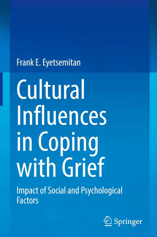Cultural Influences in Coping with Grief: Impact of Social and Psychological Factors