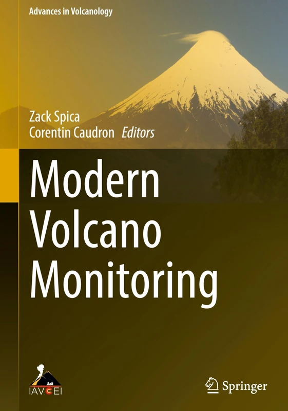 Modern Volcano Monitoring (Advances in Volcanology)