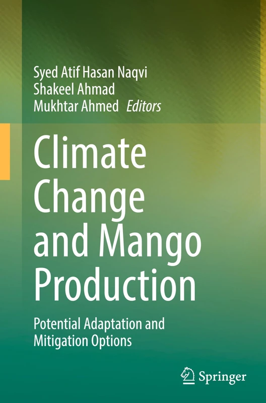 Climate Change and Mango Production: Potential Adaptation and Mitigation Options