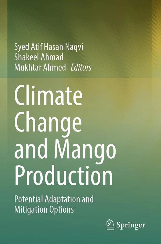 Climate Change and Mango Production: Potential Adaptation and Mitigation Options