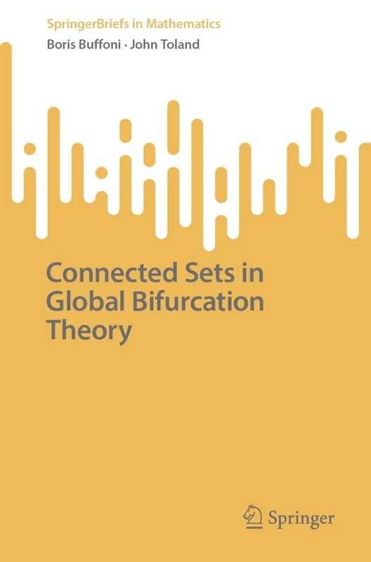 Connected Sets in Global Bifurcation Theory (SpringerBriefs in Mathematics)