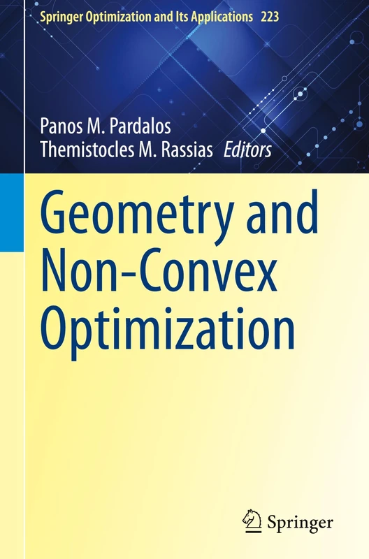Geometry and Non-Convex Optimization: 223 (Springer Optimization and Its Applications, 223)