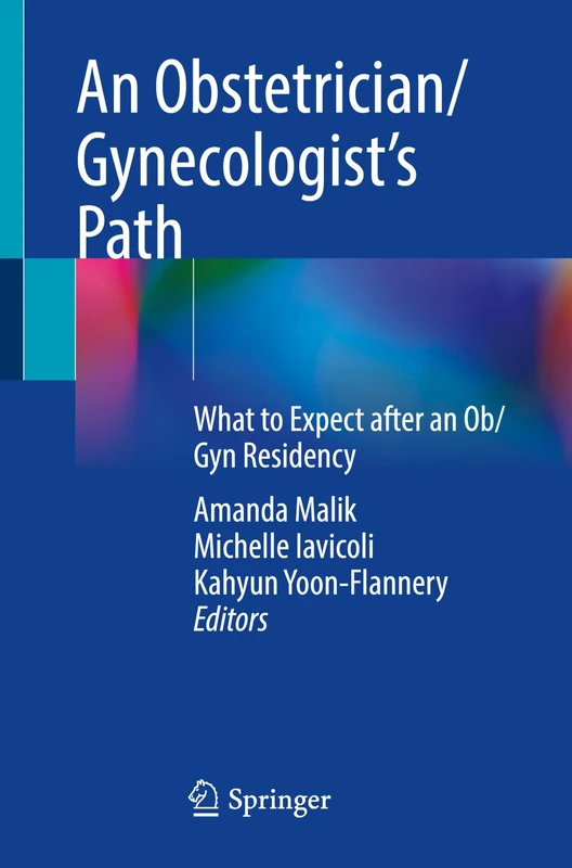 An Obstetrician/Gynecologist’s Path: What to Expect after an Ob/Gyn Residency