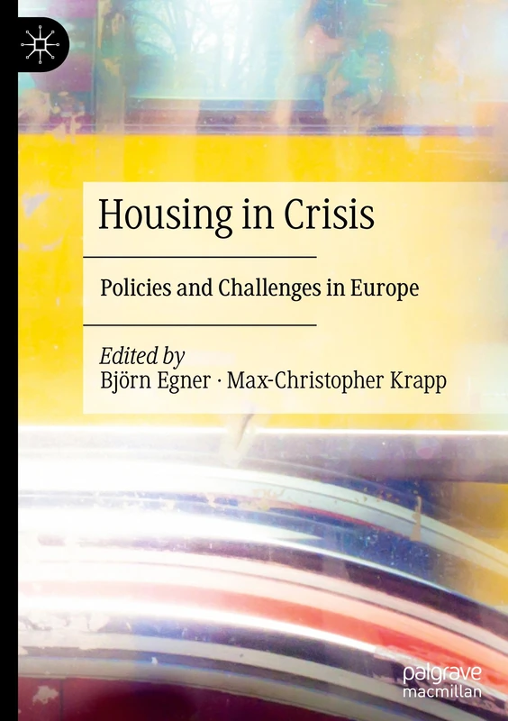 Housing in Crisis: Policies and Challenges in Europe