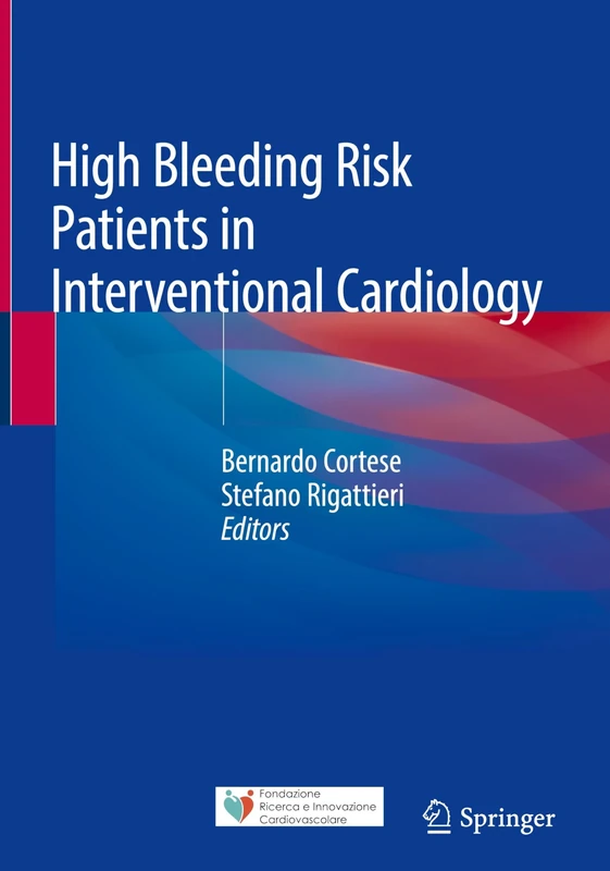 High Bleeding Risk Patients in Interventional Cardiology