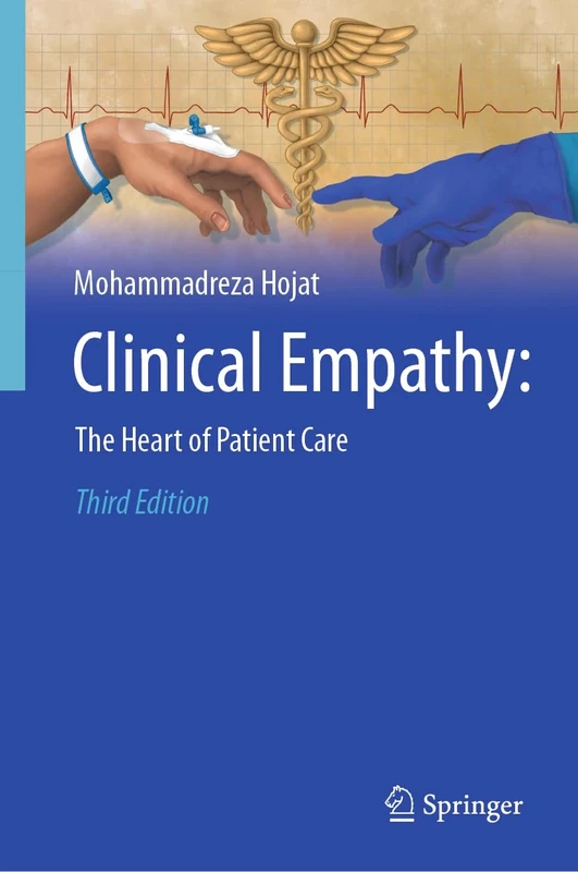 Clinical Empathy: The Heart of Patient Care