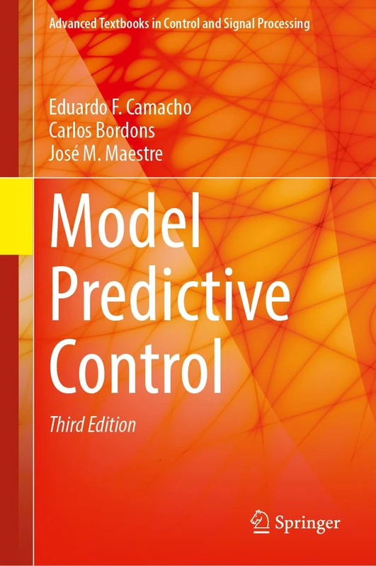 Model Predictive Control: With Online Files (Advanced Textbooks in Control and Signal Processing)