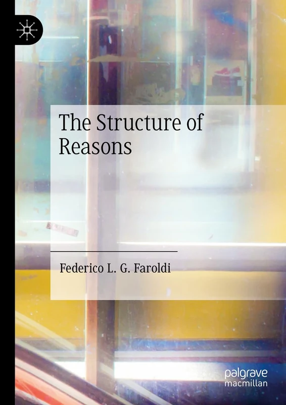 The Structure of Reasons