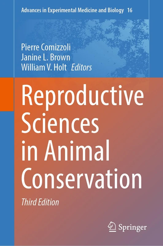 Springer - Reproductive Sciences in Animal Conservation: 16