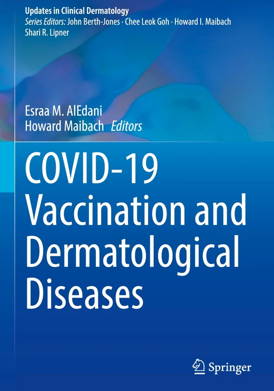 COVID-19 Vaccination and Dermatological Diseases (Updates in Clinical Dermatology)
