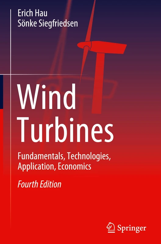 Wind Turbines: Fundamentals, Technologies, Application, Economics