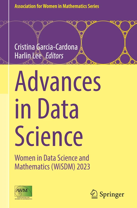 Advances in Data Science: Women in Data Science and Mathematics (WiSDM) 2023: 37 (Association for Women in Mathematics Series, 37)