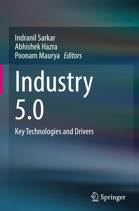 Industry 5.0: Key Technologies and Drivers