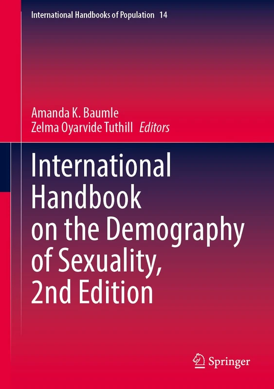 Second International Handbook on the Demography of Sexuality: 14 (International Handbooks of Population, 14)