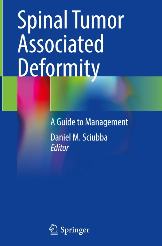 Spinal Tumor Associated Deformity: A Guide to Management