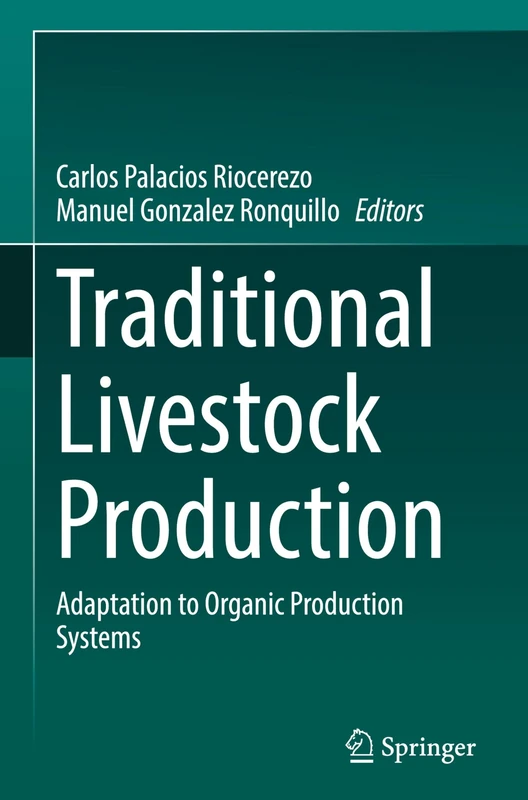 Traditional Livestock Production: Adaptation to Organic Production Systems