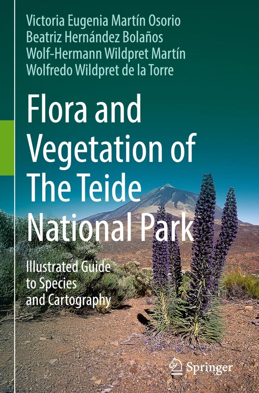 Flora and Vegetation of The Teide National Park: Illustrated Guide to Species and Cartography - Image 1
