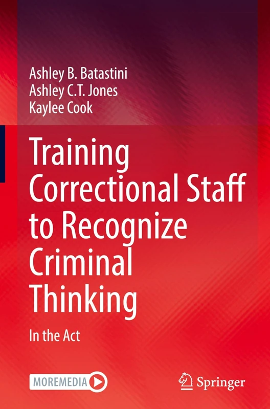 Training Correctional Staff to Recognize Criminal Thinking: In the Act