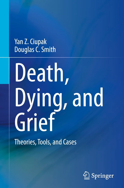 Death, Dying, and Grief: Theories, Tools, and Cases
