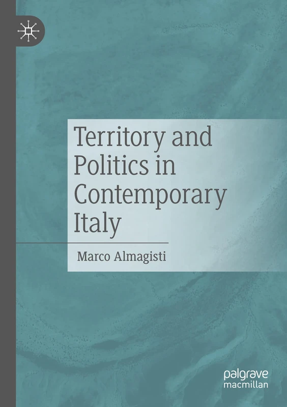 Territory and Politics in Contemporary Italy